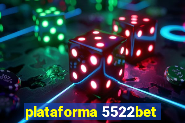 plataforma 5522bet